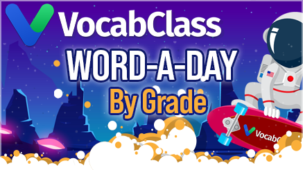 NEW FEATURE! Word-A-Day By Grade!
